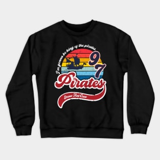 King of the pirates Crewneck Sweatshirt